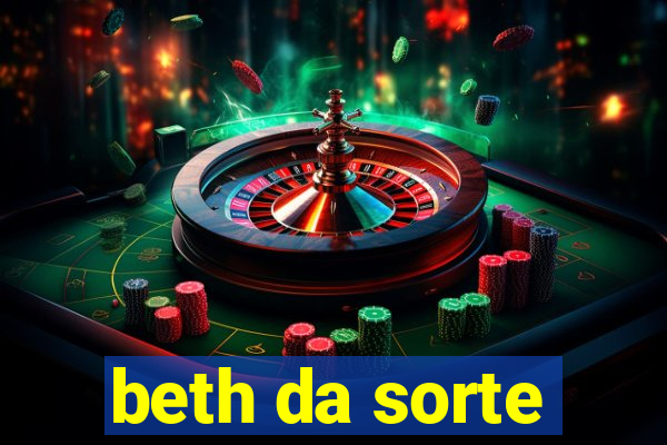 beth da sorte