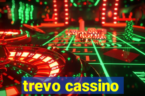 trevo cassino