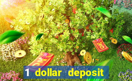 1 dollar deposit casino usa