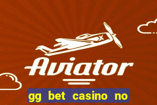 gg bet casino no deposit bonus