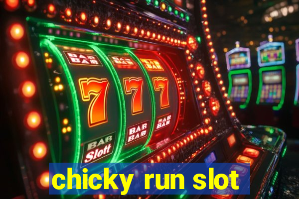 chicky run slot