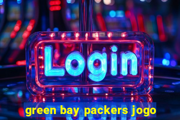 green bay packers jogo