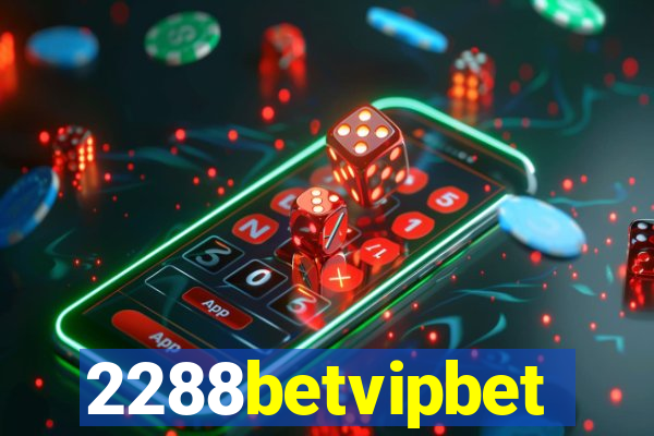 2288betvipbet