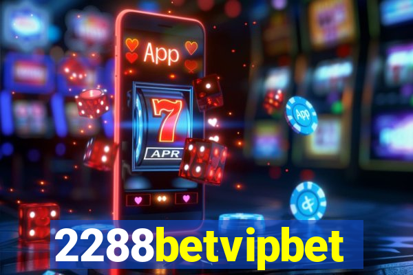 2288betvipbet