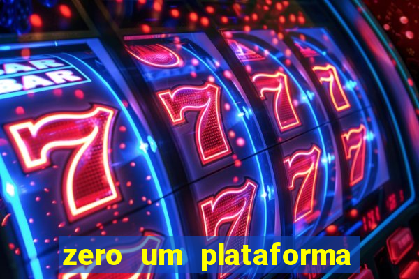 zero um plataforma de jogos