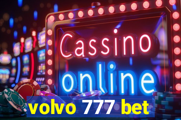 volvo 777 bet