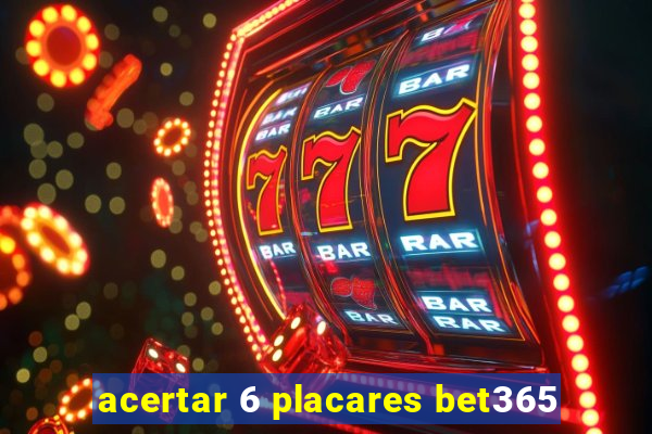 acertar 6 placares bet365