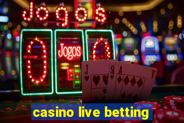 casino live betting