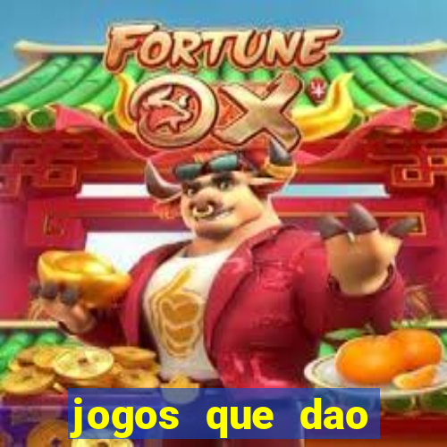 jogos que dao dinheiro sem precisar depositar