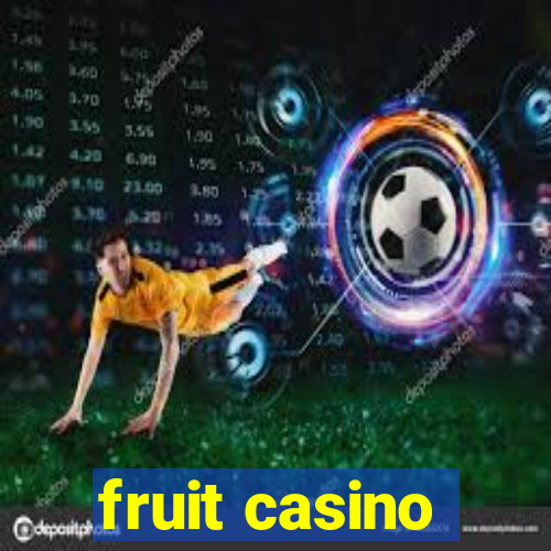 fruit casino