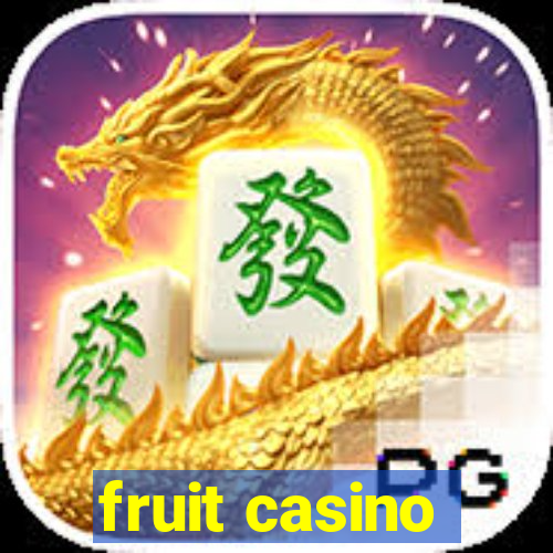 fruit casino