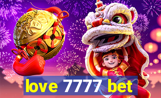 love 7777 bet