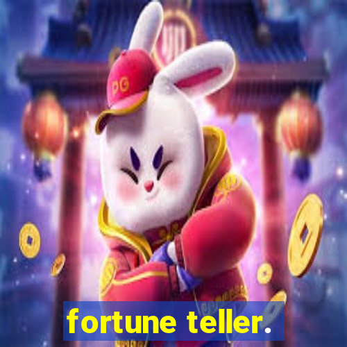 fortune teller.