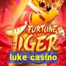 luke casino