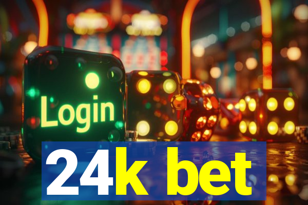 24k bet