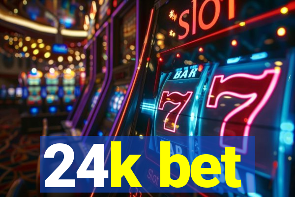 24k bet