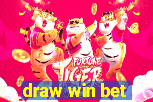 draw win bet