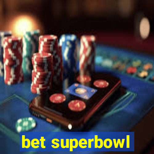 bet superbowl