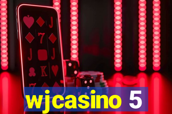 wjcasino 5