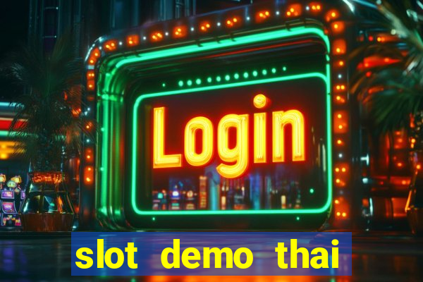 slot demo thai river wonders