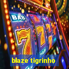 blaze tigrinho