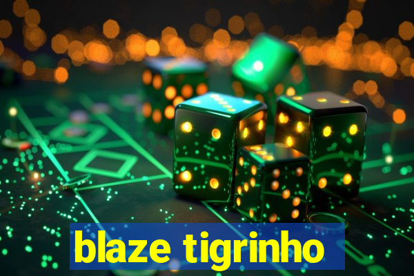 blaze tigrinho