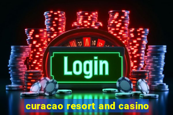 curacao resort and casino