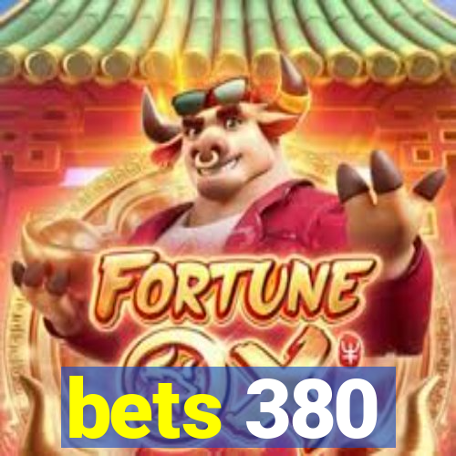 bets 380