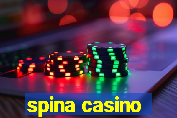 spina casino