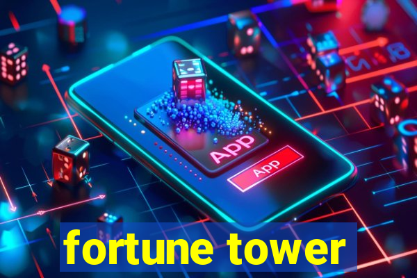 fortune tower