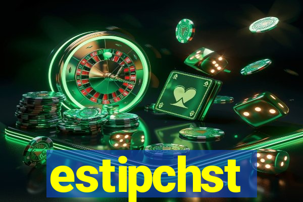 estipchst