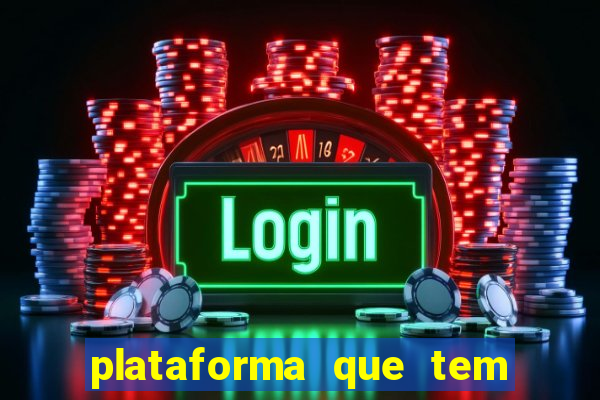 plataforma que tem o fortune tiger