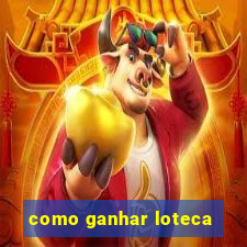 como ganhar loteca