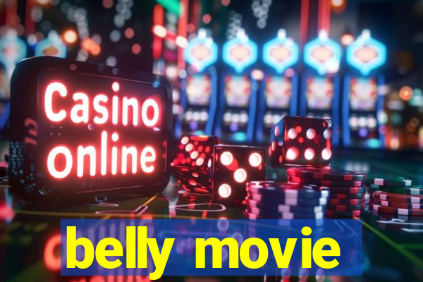 belly movie