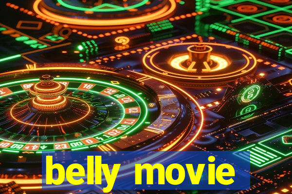 belly movie