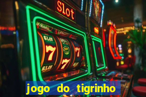 jogo do tigrinho que aposta r$ 1