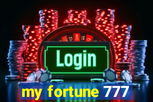 my fortune 777