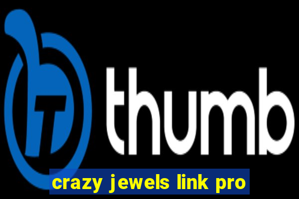 crazy jewels link pro