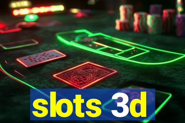 slots 3d