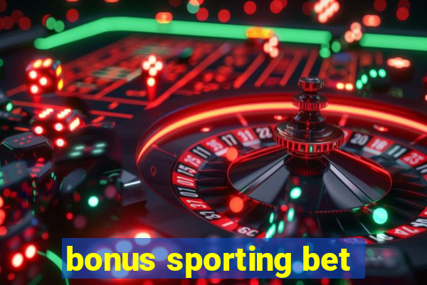 bonus sporting bet