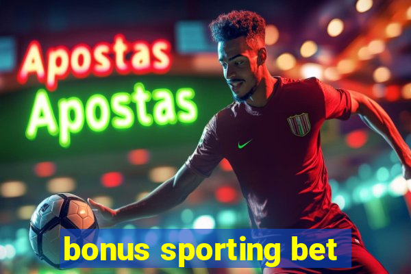 bonus sporting bet