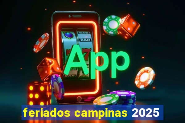 feriados campinas 2025