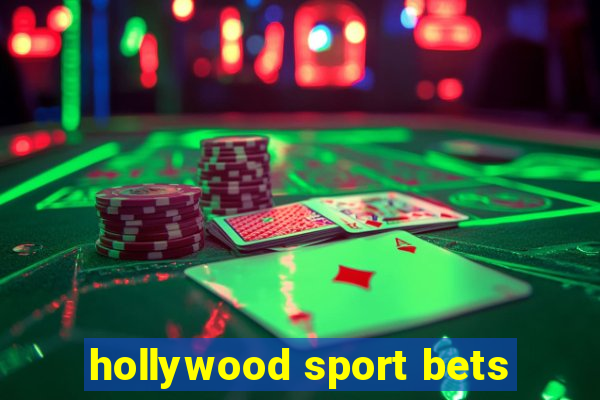 hollywood sport bets