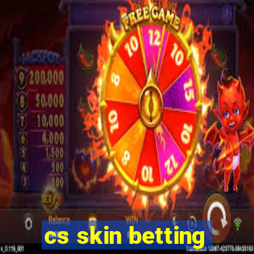 cs skin betting