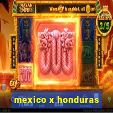 mexico x honduras