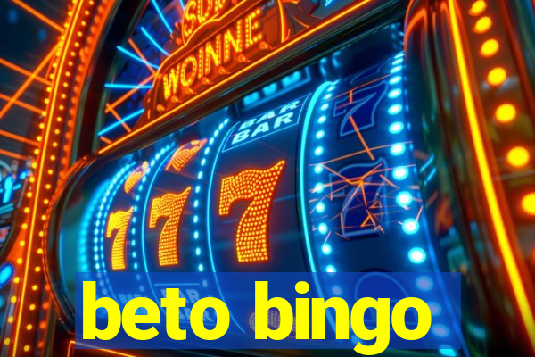 beto bingo