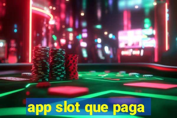 app slot que paga