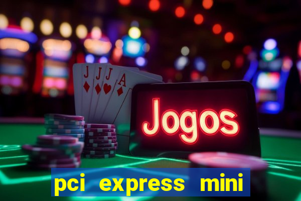 pci express mini card slot