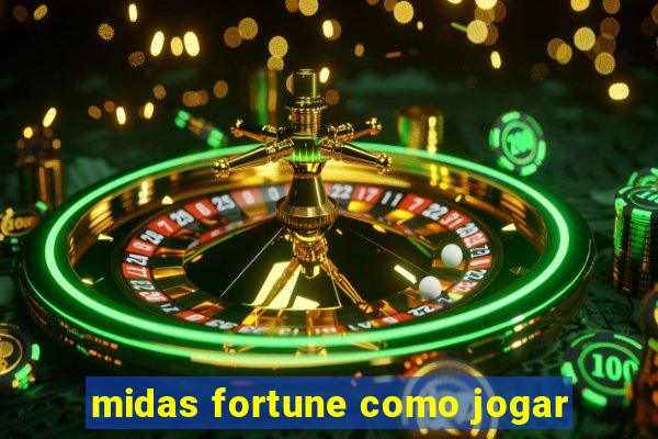 midas fortune como jogar