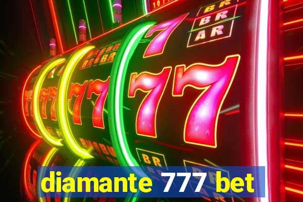 diamante 777 bet